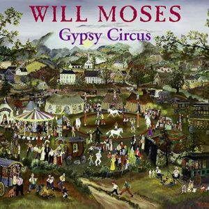 Will Moses Gypsy Circus 1000 pc.